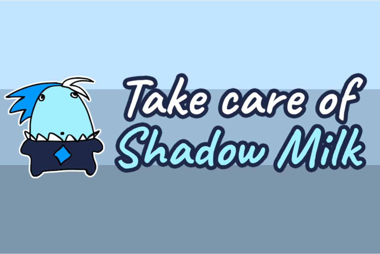 Take Care Of Shadow Milk game thumbnail